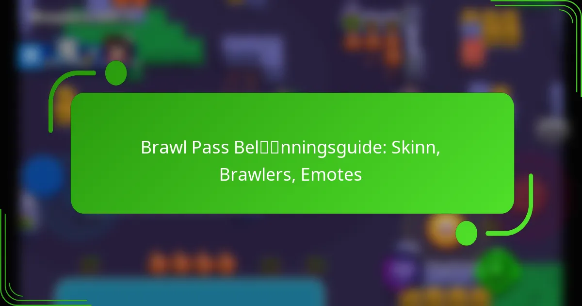 Brawl Pass Belønningsguide: Skinn, Brawlers, Emotes